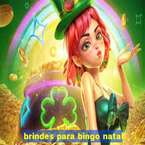 brindes para bingo natal